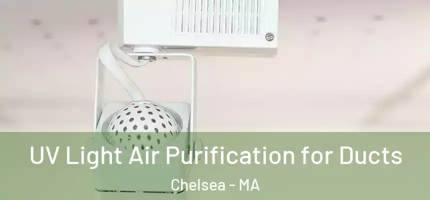  UV Light Air Purification for Ducts Chelsea - MA